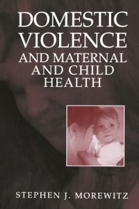 Cover Domestic Violence and Maternal and Child Health