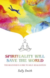 Cover Spirituality Will Save The World