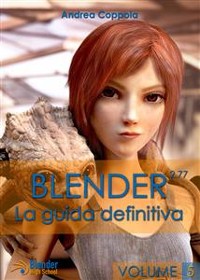 Cover Blender - La Guida Definitiva - VolumE 5