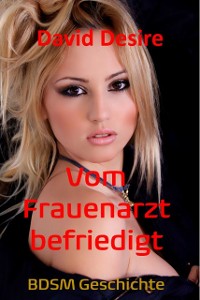 Cover Vom Frauenarzt befriedigt