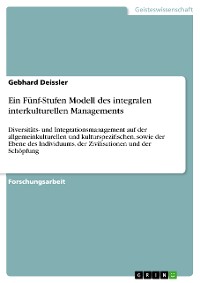 Cover Ein Fünf-Stufen Modell des integralen interkulturellen Managements