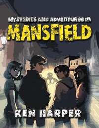 Cover Mysteries and Adventures in Mansfield