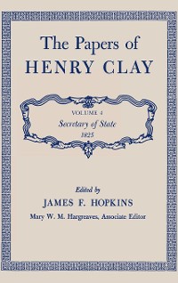 Cover The Papers of Henry Clay