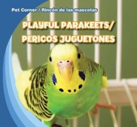 Cover Playful Parakeets / Pericos juguetones