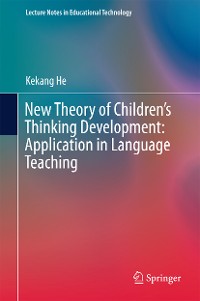 Cover New Theory of Children’s Thinking Development: Application in Language Teaching