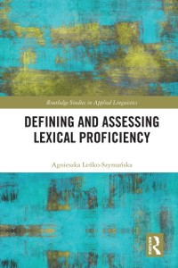 Cover Defining and Assessing Lexical Proficiency