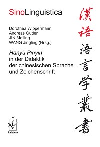Cover Hanyu Pinyin in der Didaktik der chinesischen Sprache und Zeichenschrift