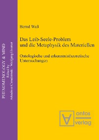 Cover Das Leib-Seele-Problem und die Metaphysik des Materiellen