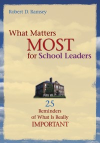 Cover What Matters Most for School Leaders