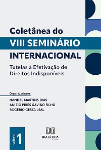 Cover Coletânea do VIII Seminário Internacional Tutelas à Efetivação de Direitos Indisponíveis