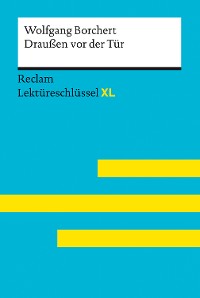 Cover Draußen vor der Tür von Wolfgang Borchert: Reclam Lektüreschlüssel XL