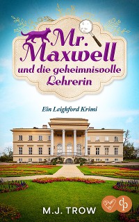 Cover Mr Maxwell und die geheimnisvolle Lehrerin