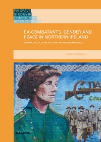 Cover Ex-Combatants, Gender and Peace in Northern Ireland