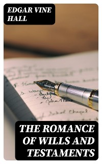 Cover The Romance of Wills and Testaments