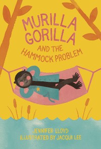 Cover Murilla Gorilla and the Hammock Problem