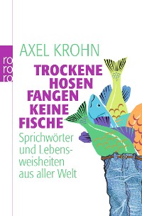 Cover Trockene Hosen fangen keine Fische