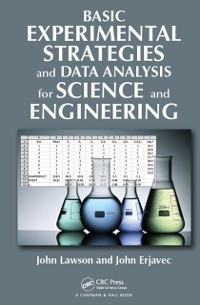 Cover Basic Experimental Strategies and Data Analysis for Science and Engineering