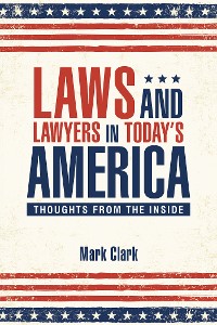 Cover Laws and Lawyers in Today’S America