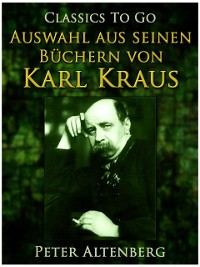 Cover Peter Altenberg. Auswahl aus seinen Büchern von Karl Kraus