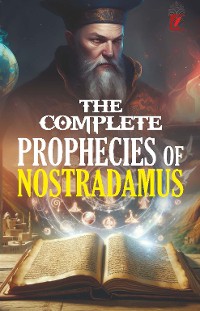 Cover The Complete Prophecies of Nostradamus