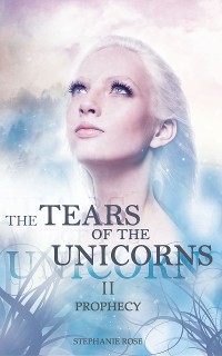 Cover The Tears of the Unicorns II: Prophecy