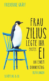 Cover Frau Zilius legte ihr erstes Ei an einem Donnerstag