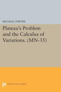 Cover Plateau's Problem and the Calculus of Variations. (MN-35)