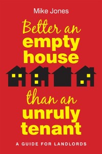 Cover Better An Empty House Than An Unruly Tenant
