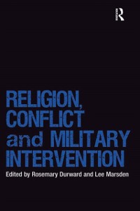 Cover Religion, Conflict and Military Intervention