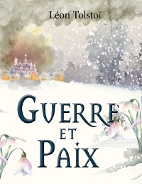 Cover Guerre et Paix (Léon Tolstoï)