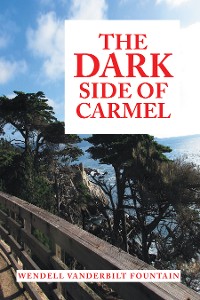 Cover The Dark Side of Carmel