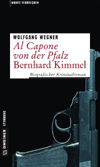 Cover Al Capone von der Pfalz - Bernhard Kimmel