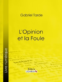 Cover L'Opinion et la Foule