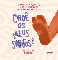 Cover Cadê os meus sapatos? Coleção Saúde para Pequenos