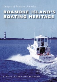 Cover Roanoke Island's Boating Heritage