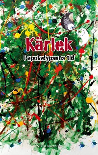 Cover Kärlek i apokalypsens tid