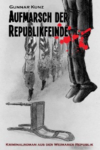 Cover Aufmarsch der Republikfeinde