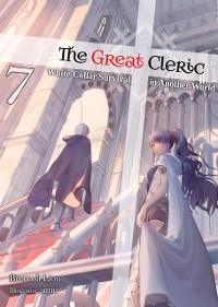 Cover The Great Cleric: Volume 7 (Light Novel)