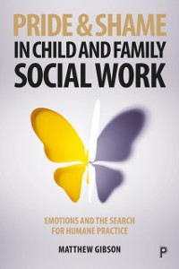 Cover Pride and Shame in Child and Family Social Work