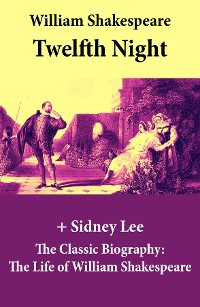 Cover Twelfth Night (The Unabridged Play) + The Classic Biography