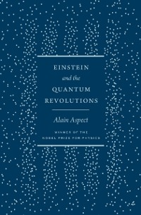 Cover Einstein and the Quantum Revolutions