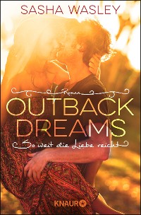 Cover Outback Dreams. So weit die Liebe reicht