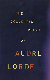 Cover The Collected Poems of Audre Lorde