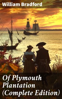 Cover Of Plymouth Plantation (Complete Edition)