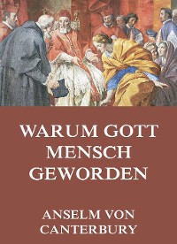 Cover Warum Gott Mensch Geworden