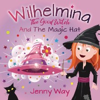 Cover Wilhelmina The Good Witch