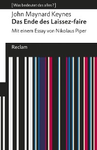 Cover Das Ende des Laissez-faire. Mit einem Essay von Nikolaus Piper.