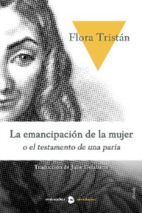 Cover La emancipación de la mujer o historia de una paria