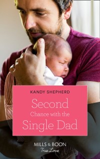 Cover Second Chance With The Single Dad (Mills & Boon True Love)