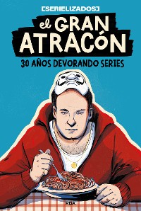 Cover El gran atracón